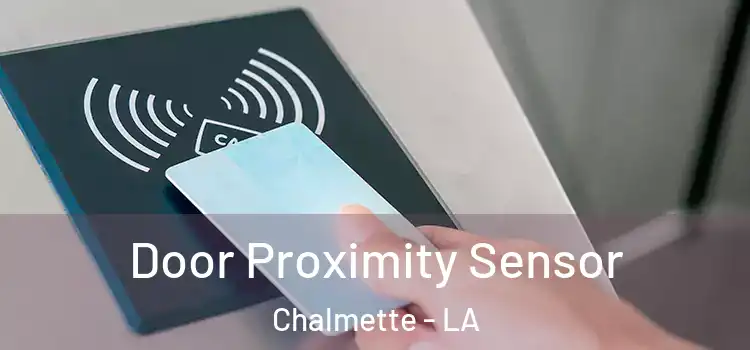  Door Proximity Sensor Chalmette - LA