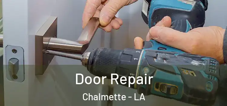 Door Repair Chalmette - LA