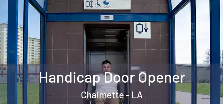 Handicap Door Opener Chalmette - LA