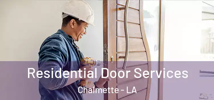 Residential Door Services Chalmette - LA