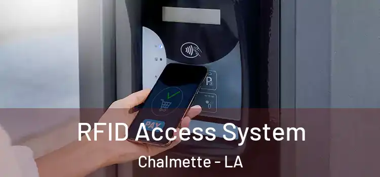RFID Access System Chalmette - LA
