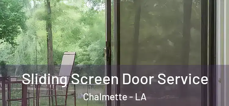 Sliding Screen Door Service Chalmette - LA